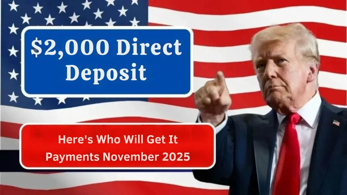 $2,000 Direct Deposit November 2025